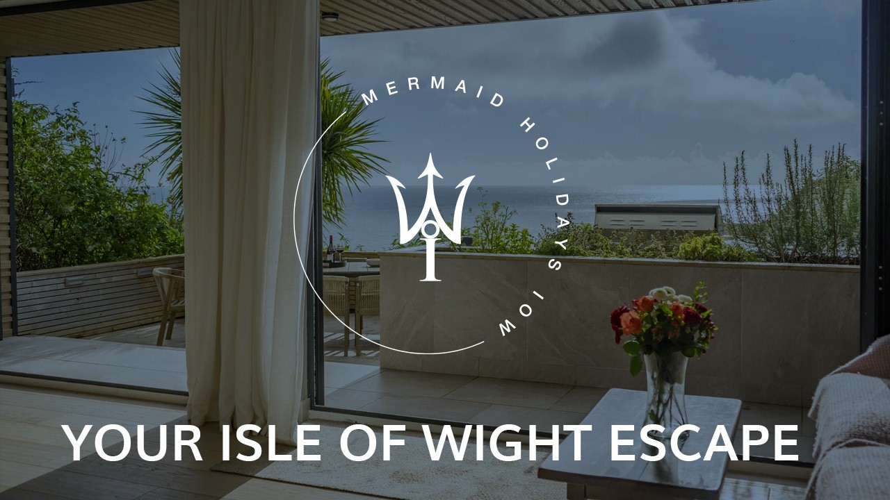 Luxury Isle of Wight Holiday Homes - A Coastal Stay with Mermaid Holidays