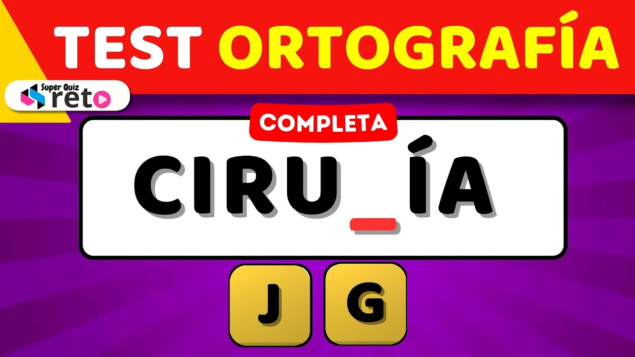 Test de Ortograf&iacute;a | Nivel dif&iacute;cil | Super Reto Quiz