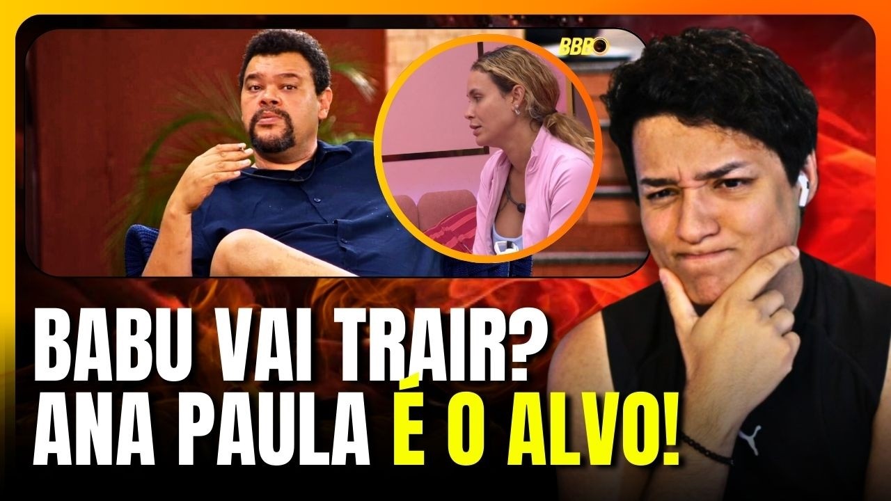 🔥Sarah revela plano contra Ana Paula e é exposta após fala chocante de Babu