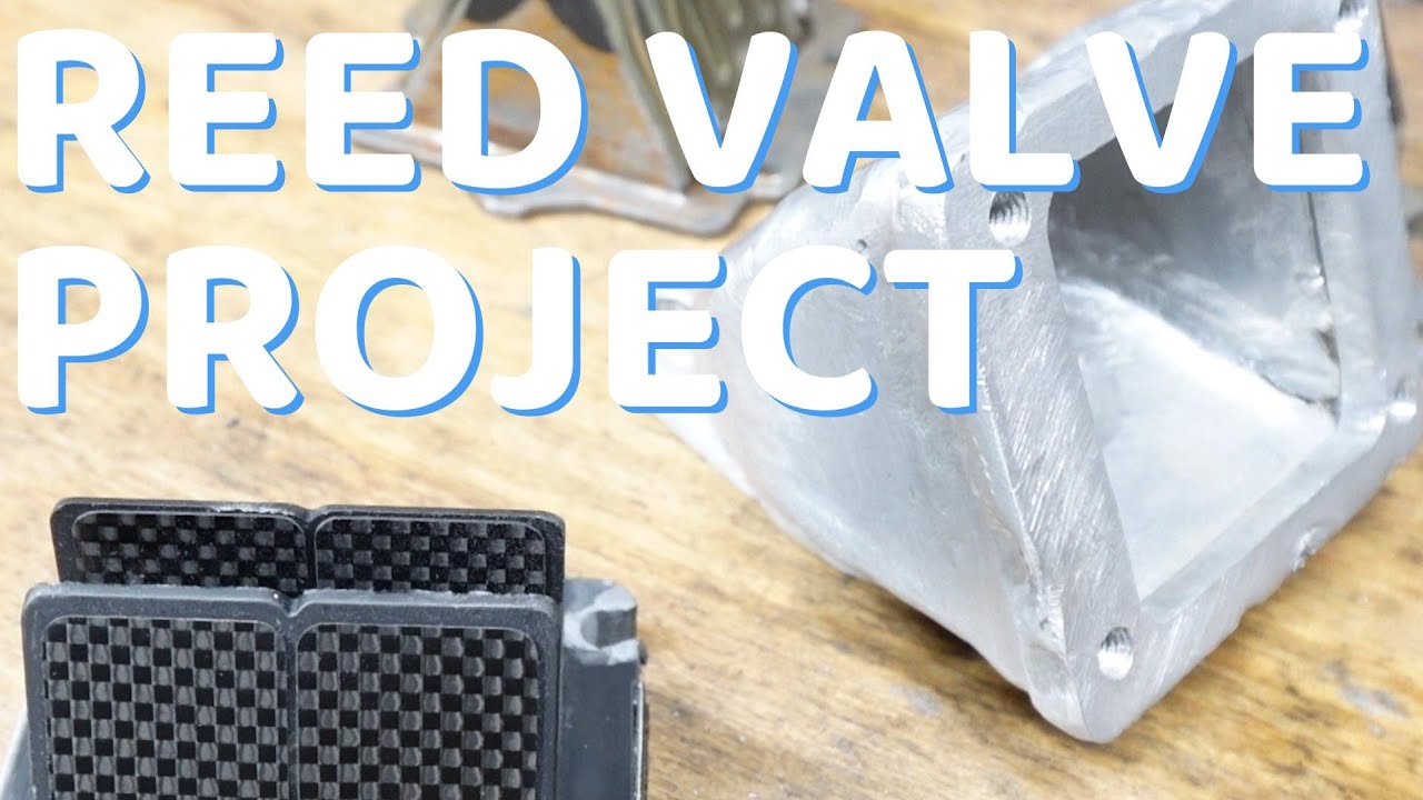 REED VALVE PROJECT part 1