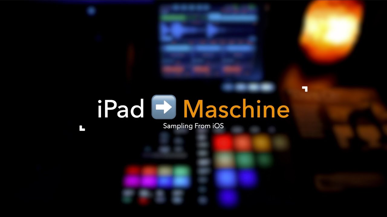 Maschine iPad Sampling Tutorial
