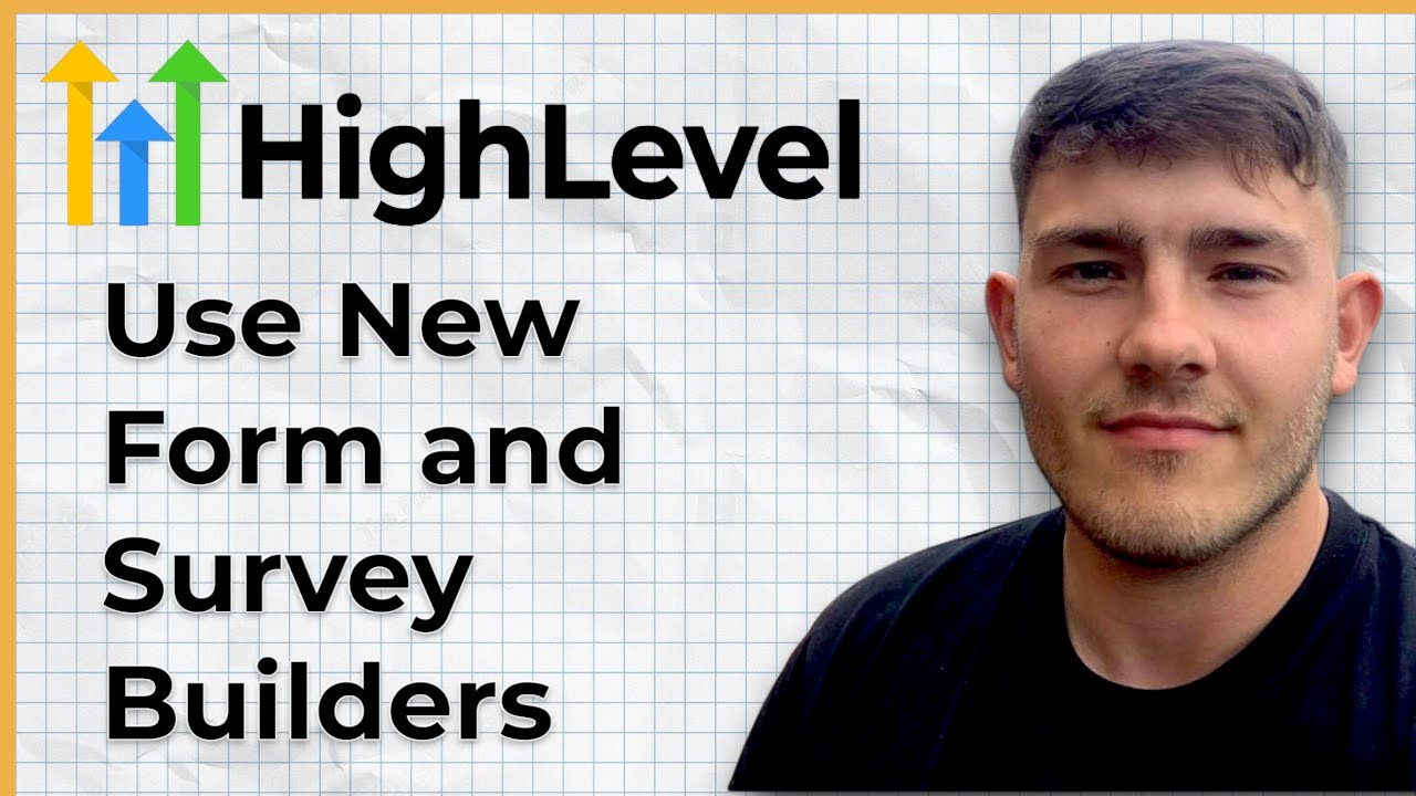 How to Use GoHighLevel New Form and Survey Builders (2025 Guide)
