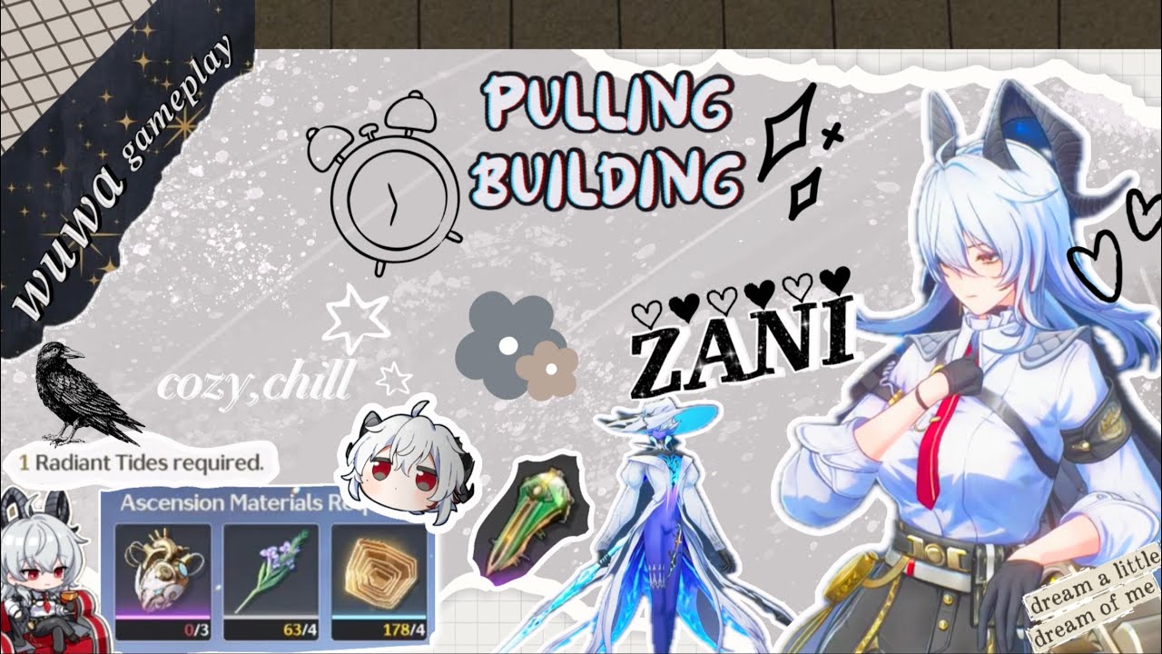 ✦ Building Zani ✦ Cozy Wuthering Waves Gameplay ✩‧₊˚