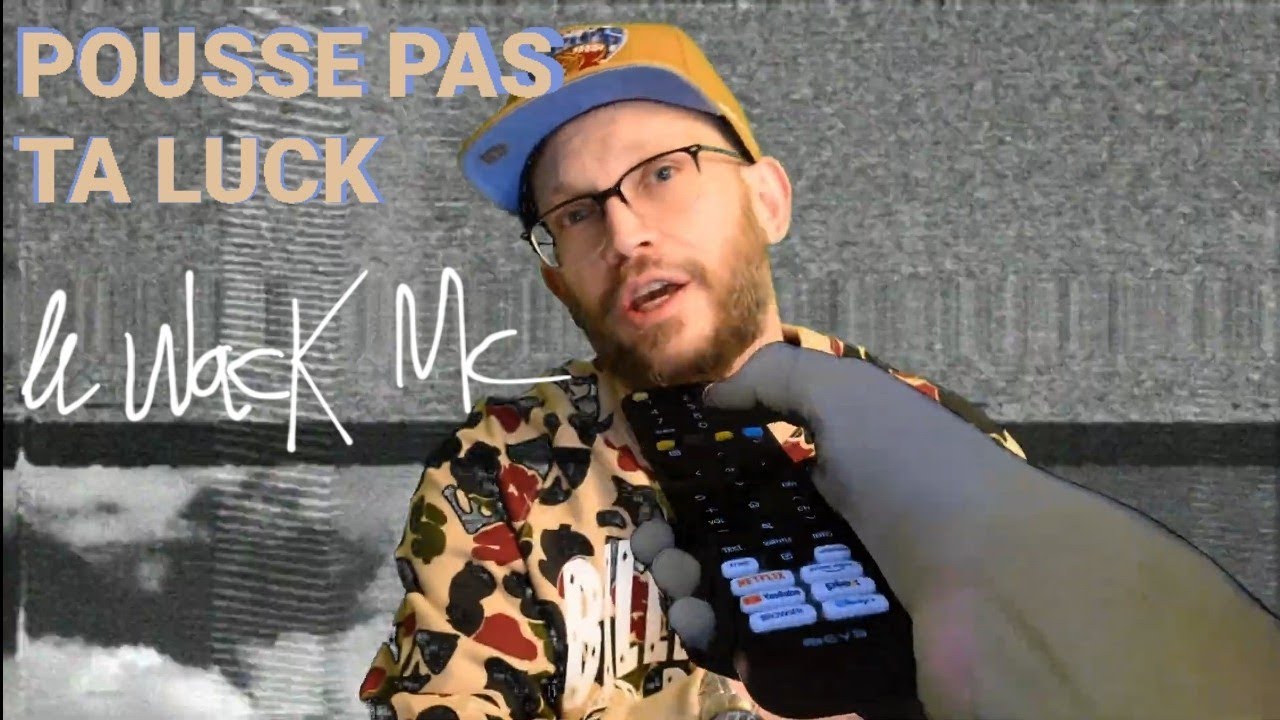 Le WACK MC & Dymtro - Pousse pas ta luck (Clip Officiel)