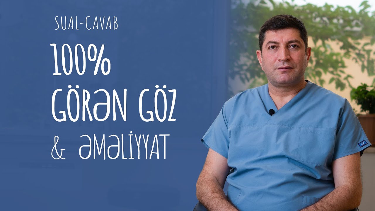 100% görən gözü əməliyyat etmək olarmı? 