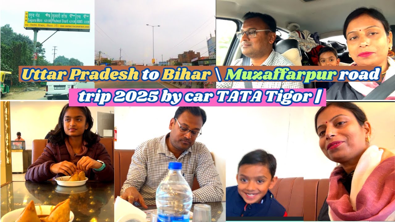 🏡Varanasi to Patna by road |Uttar Pradesh to Bihar \ Muzaffarpur road trip 2025 by car TATA Tigor |