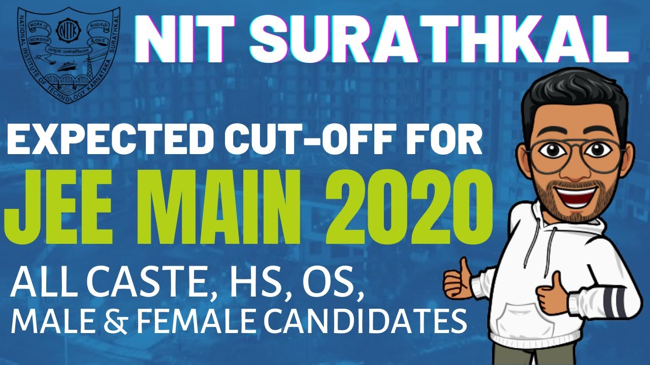 NIT SURATHKAL CUTOFF 2020 (EXP.) || ALL BRANCH, ALL CASTE, MALE & FEMALE CUT-OFF FOR NIT SURATHKAL |