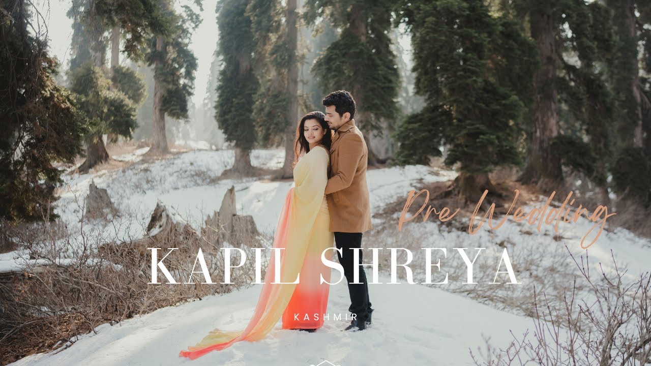 Kapil Shreya | Best Pre Wedding Kashmir | Sparsh Gupta Photography |