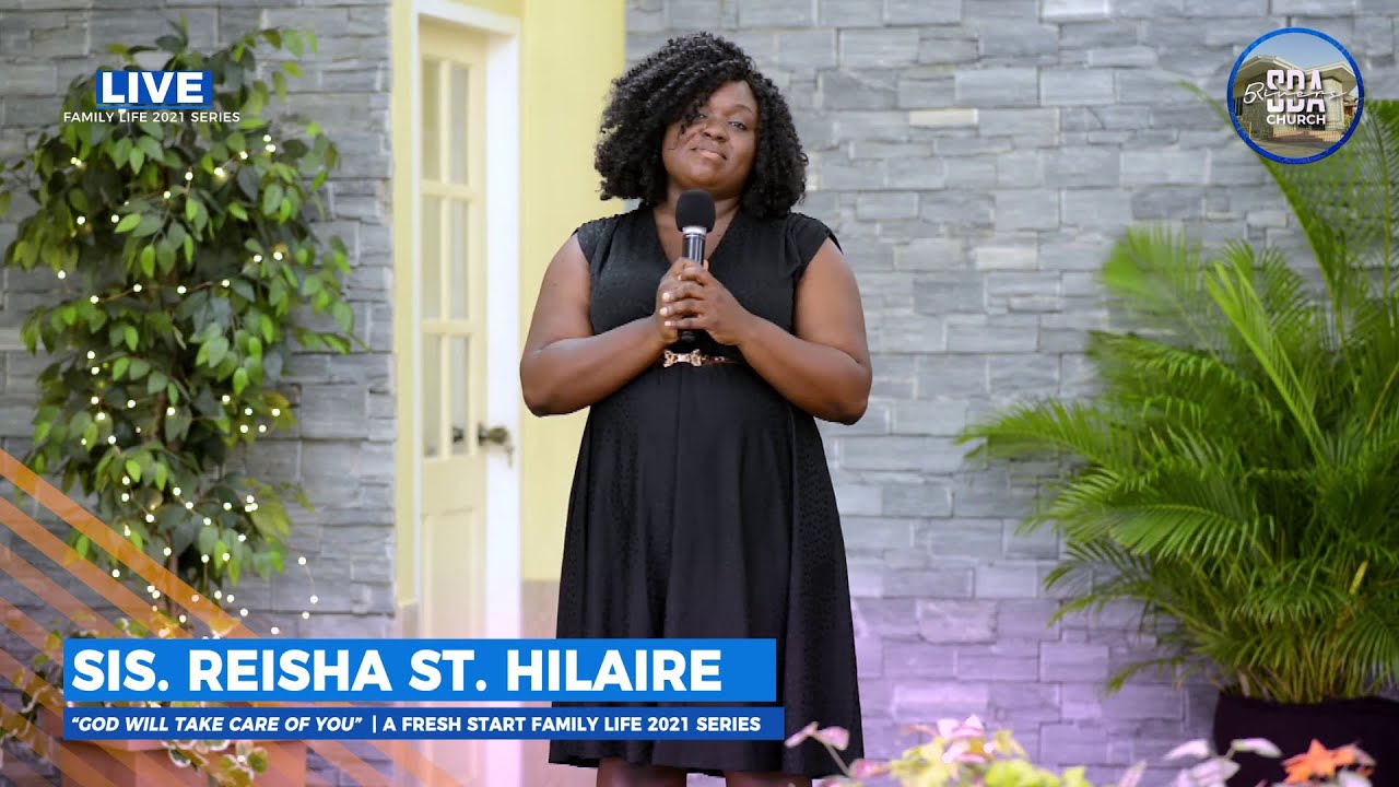 Sis. Reisha St. Hilaire | God will take care of you