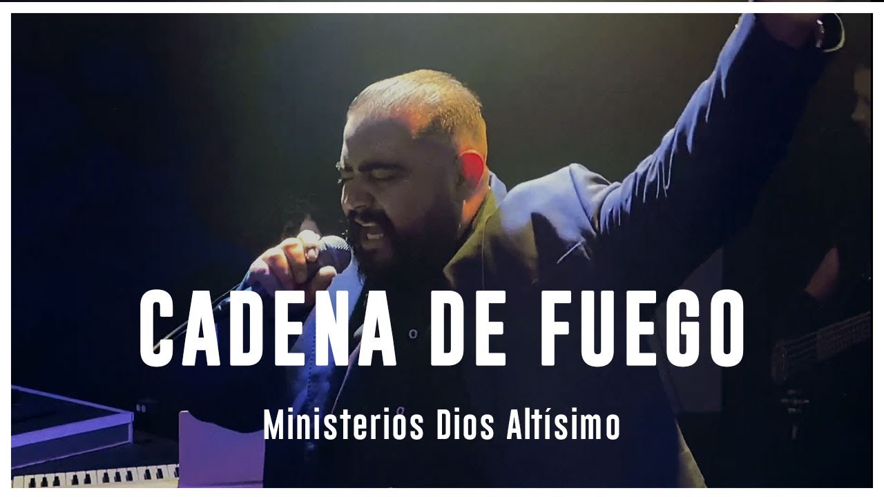 Cadena de Fuego (cover) - Ministerios Dios Altísimo
