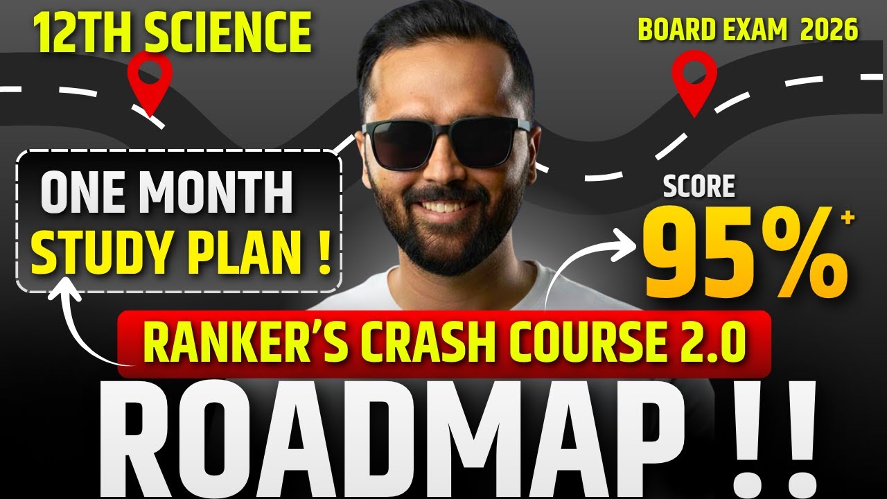 12th RANKER CRASH COURSE 2.0 Roadmap | Board Exam 2026 | Full Study Strategy | Pradeep Giri Sir