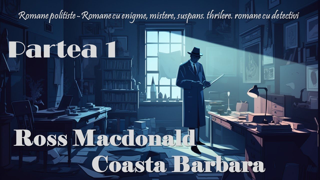 Ross Macdonald Coasta Barbara, 1 , 1956 Romane cu enigme, mistere , Romane poliţiste si cu detectivi
