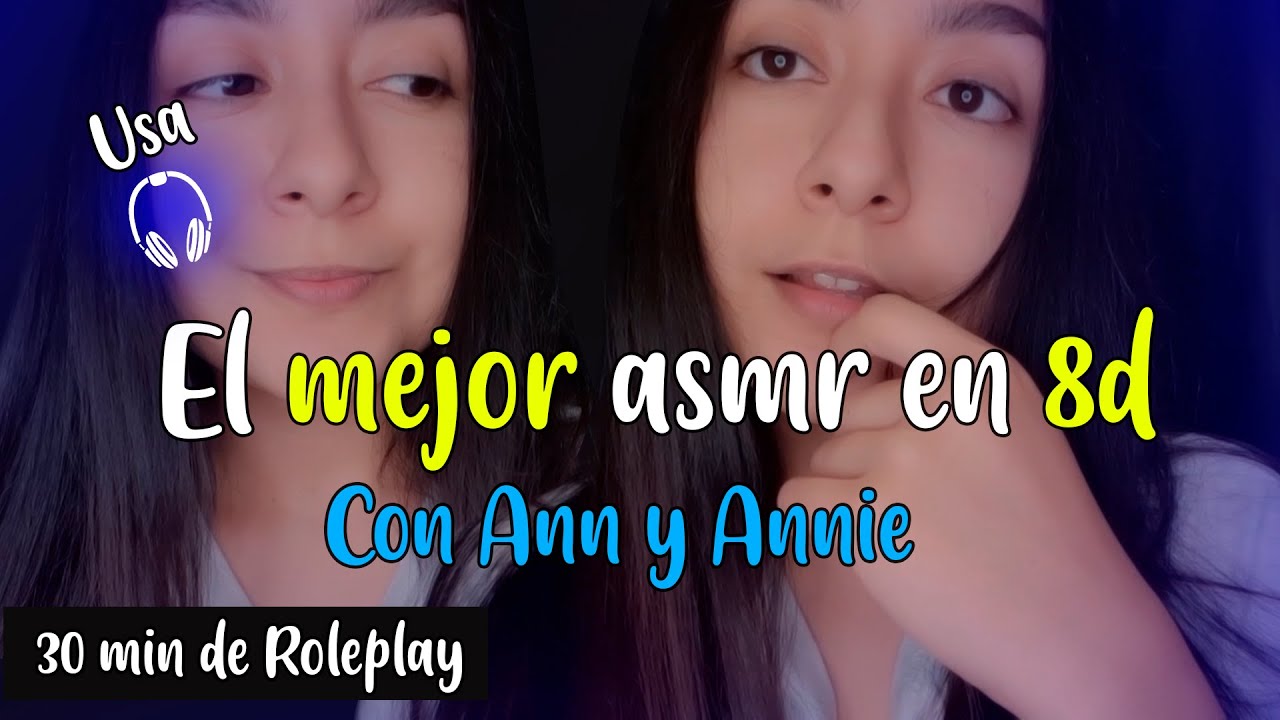El MEJOR ASMR en 8d - versión R0leplay - Ann Vargas