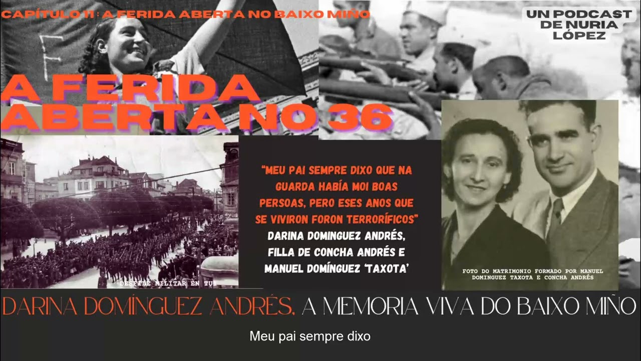 DARINA DOMÍNGUEZ ANDRÉS,, a memoria viva do Baixo Miño