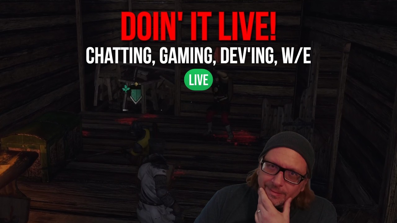 Doin' it Live! Tech, Gaming, Chatting, and Who Knows What