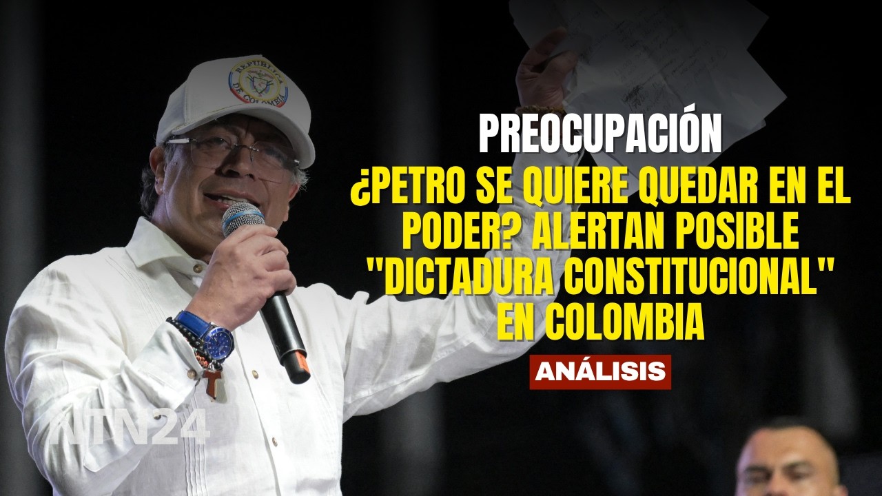 &iquest;Petro se quiere quedar en el poder? Alertan posible 