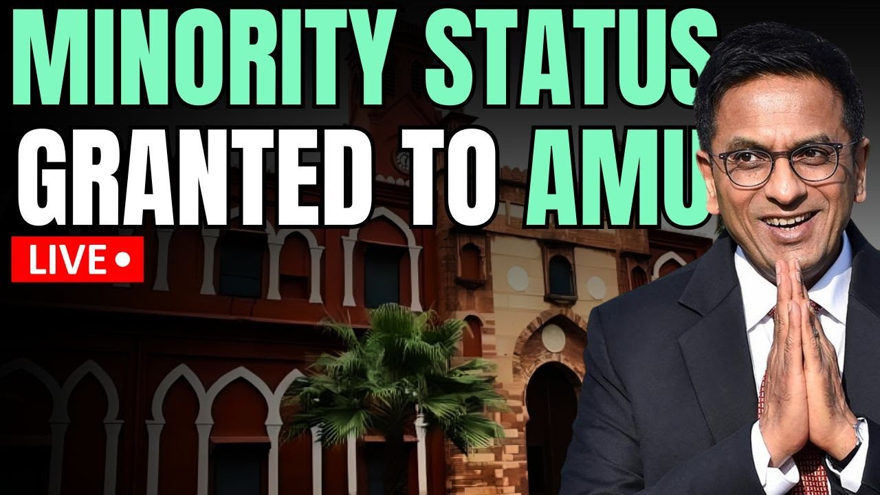 LIVE | SC Grants 'Minority Status' To Aligarh Muslim University | CJI Chandrachud's Last Working Day