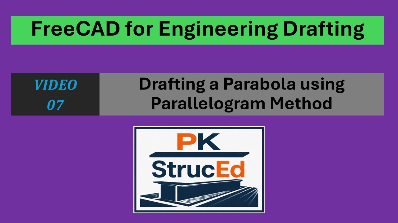 FreeCAD for Engineering Drafting | Video 07 | Drafting a Parabola using Parallelogram Method
