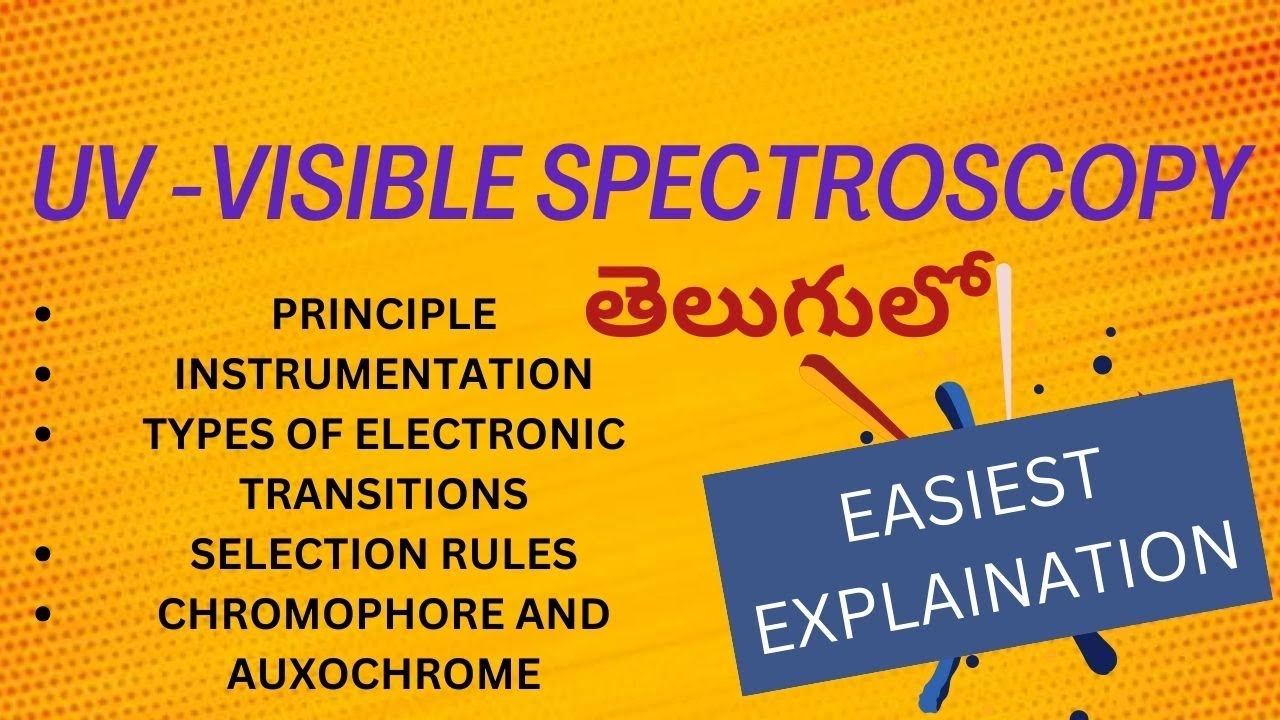 UV - VISIBLE SPECTROSCOPY | TELUGU #chromophore # auxochromes
