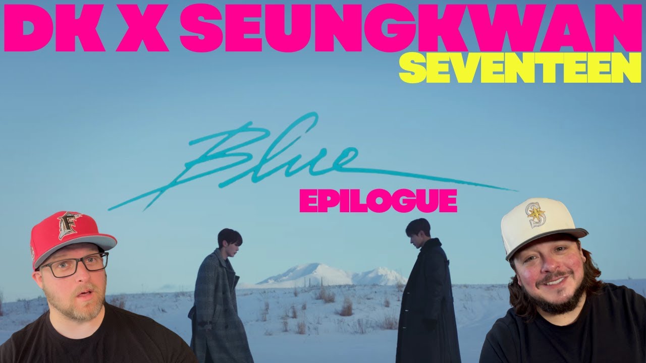 도겸X승관 (SEVENTEEN) 'Blue' Official MV (Epilogue Ver.) REACTION