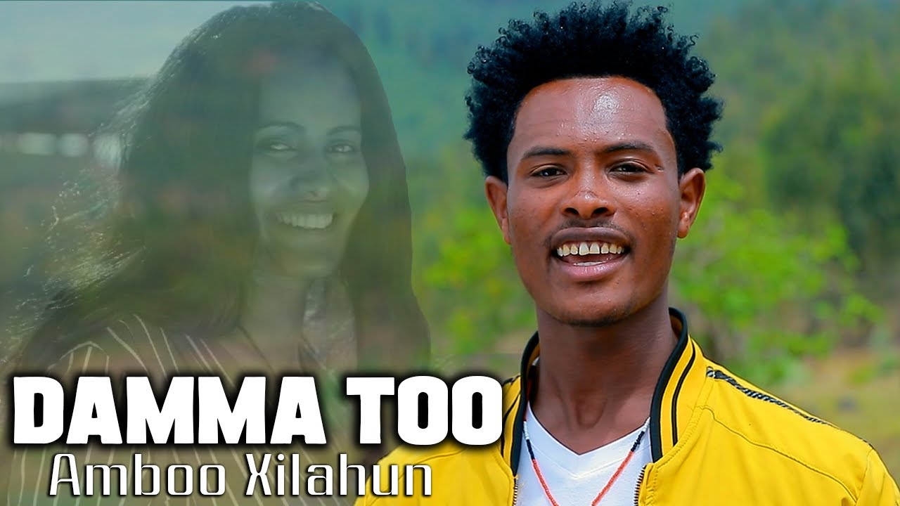 Amboo Xilahun - DAMMA TOO |  New Oromo music (Official Video)