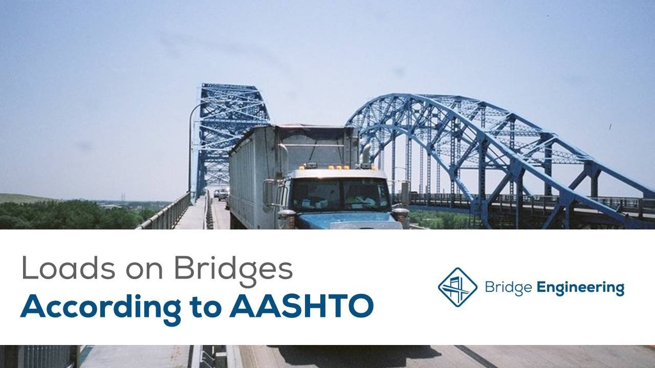 3- Loads on bridges according to AASHTO LRFD- ألأحمال على الكبارى طبقا للكود الأمريكى