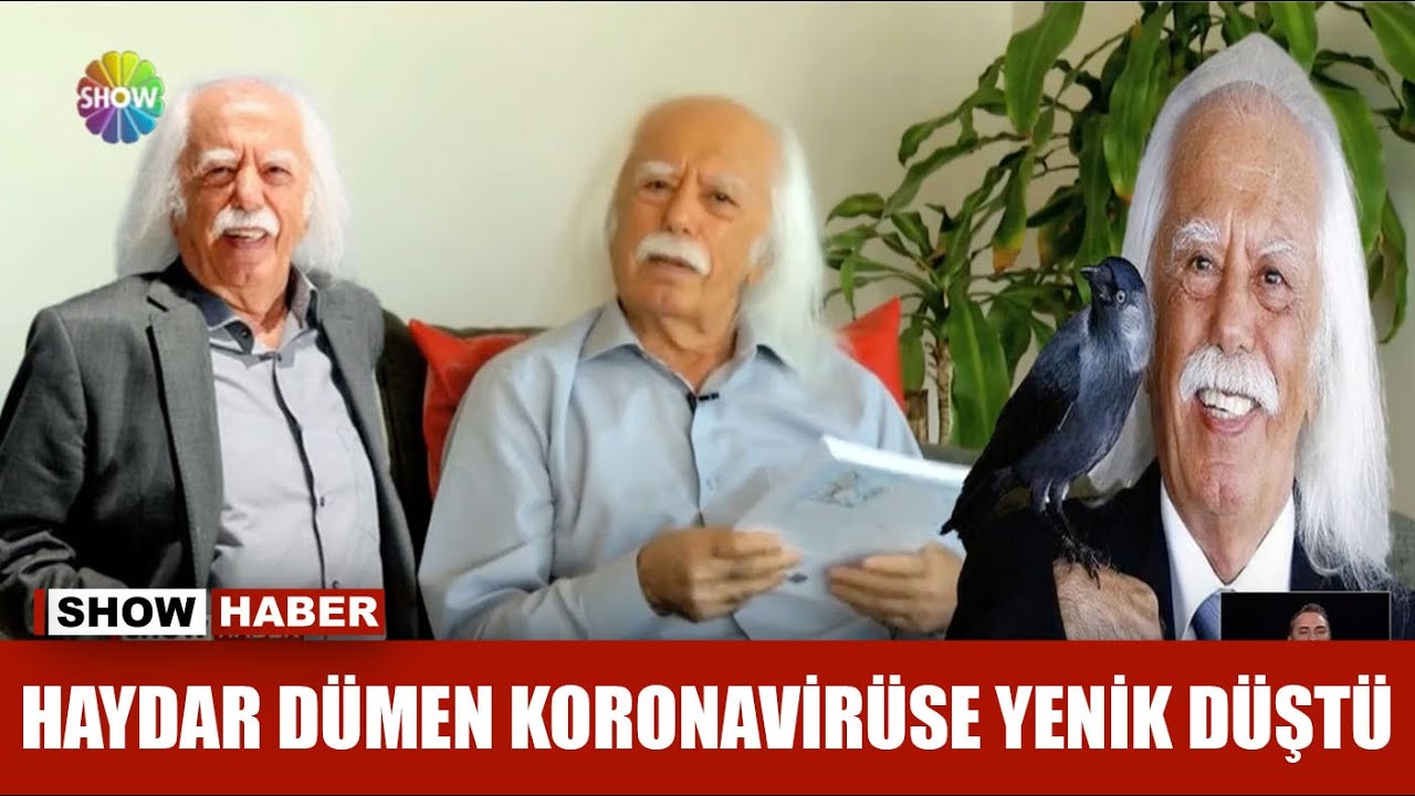 Haydar Dümen koronavirüse yenik düştü