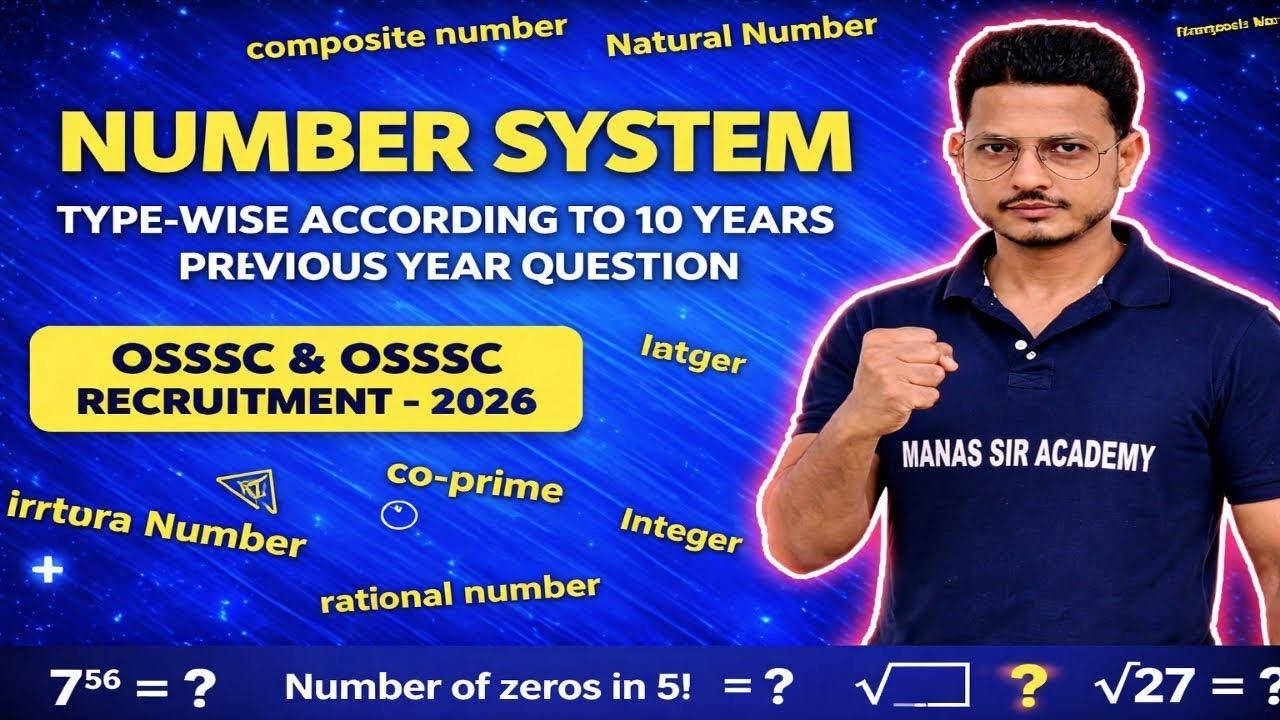 Number System – 10 yr Exam ରେ ଆସୁଥିବା Important Questions & Concept | OSSSC & OSSSC |
