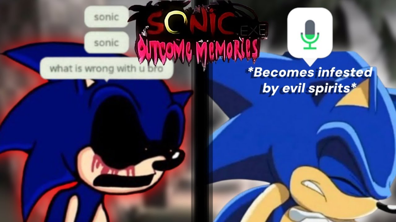 Sonic are you okay? | Outcome Memories (ft. 