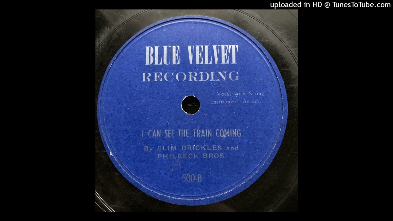 Slim Brickles and Philbeck Bros - I Can See The Train Coming (Rare Bluegrass)