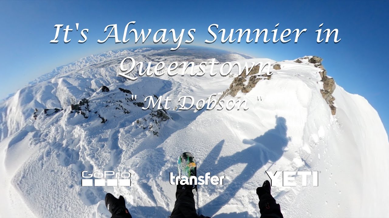 It's Always Sunnier In Queenstown: Mt Dobson