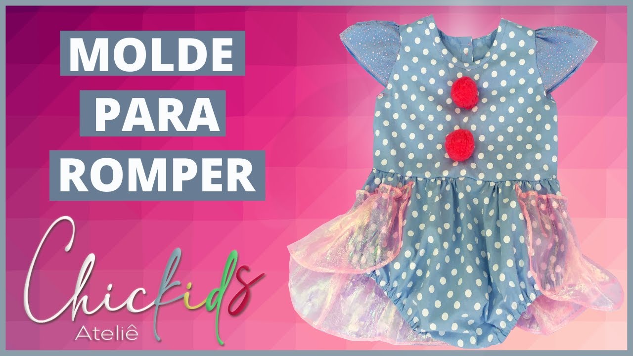 Como fazer Romper infantil |  V&Iacute;DEO 1- [ Molde ]