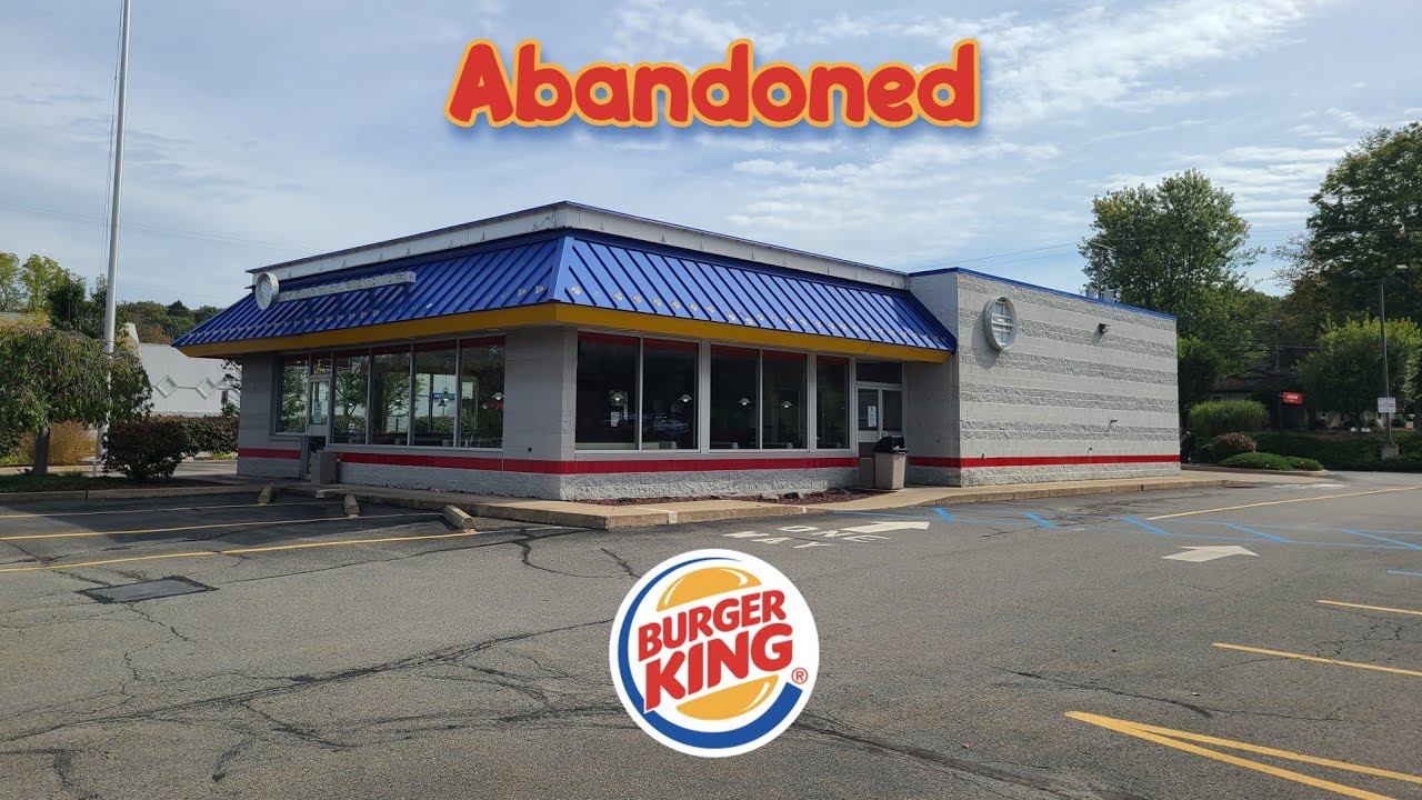 Заброшенный ресторан Burger King • Маунтин-Топ, Пенсильвания