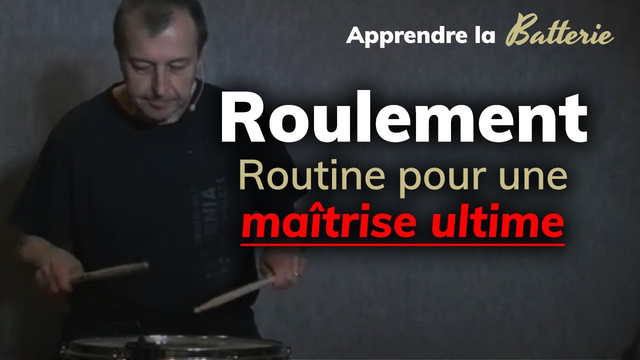 Le roulement &agrave; la batterie - Routine pour une ma&icirc;trise ultime