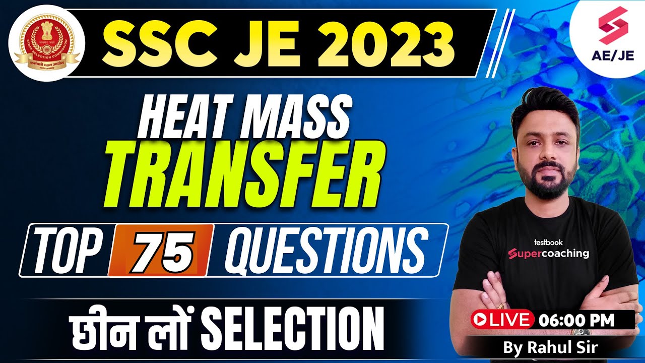 SSC JE Mechanical Classes 2023 | Heat Mass transfer Best 75 Questions | SSC JE 2023 | Rahul Sir
