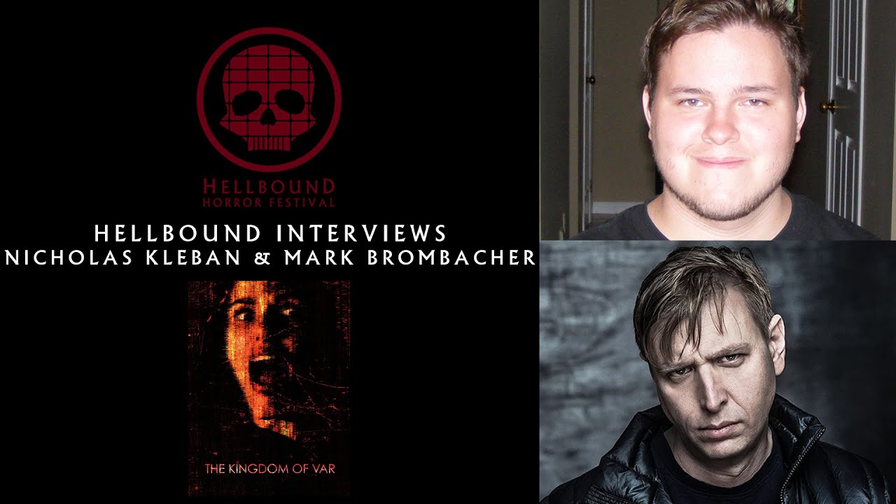 Nicholas Kleban & Mark Brombacher - The Hellbound Interviews | Hellbound Horror Festival