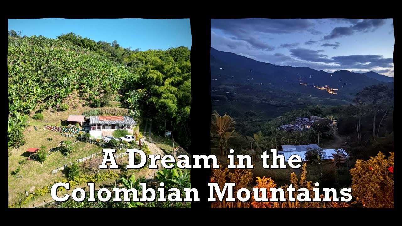 We bought a farm in Colombia!