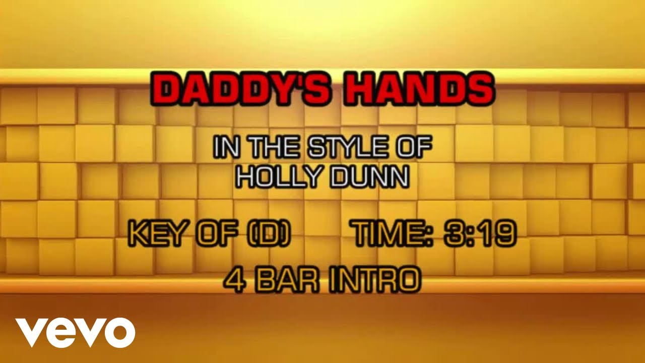 Holly Dunn - Daddy's Hands (Karaoke)