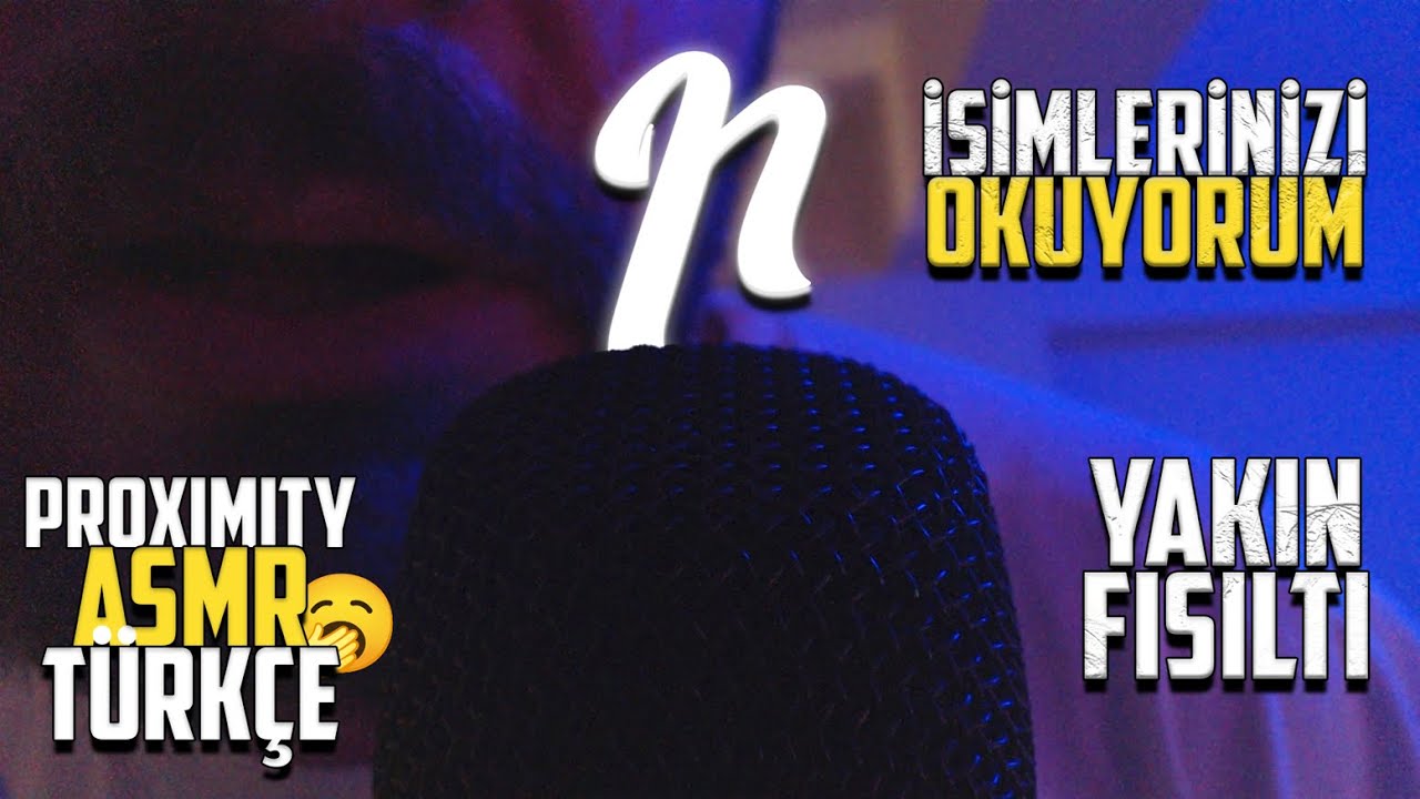 Türkçe ASMR | İsimlerinizi Okuyorum | YAKIN FISILTI (Proximity ASMR)🥱 #türkçeasmr #asmr #fısıltı