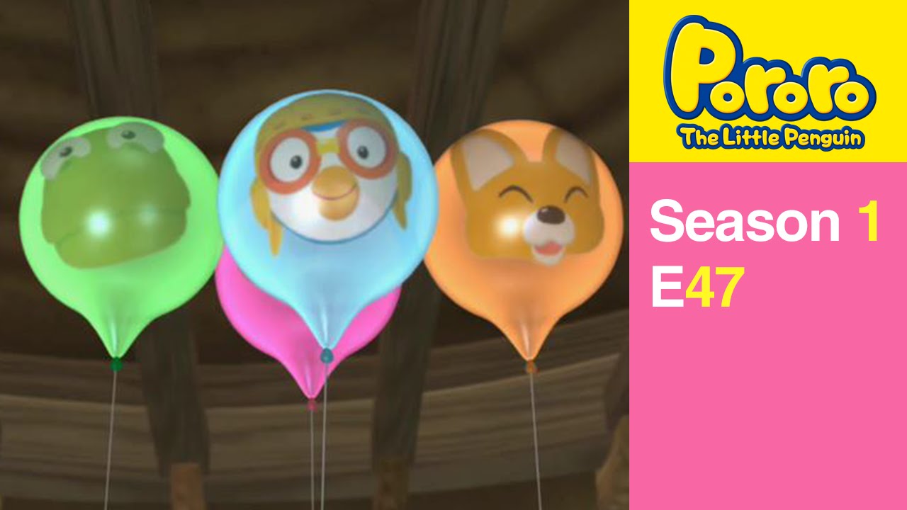 [Pororo S1] #47 Eddy's Balloon
