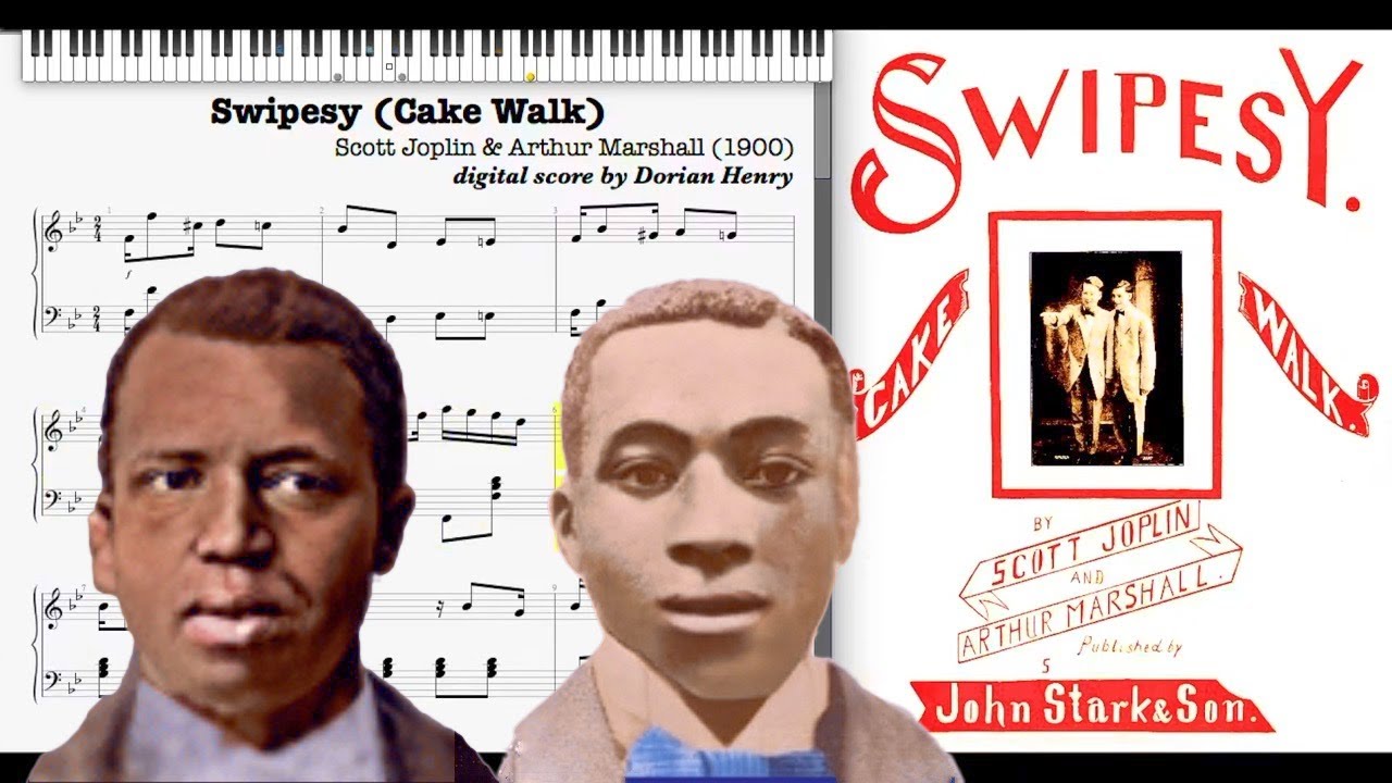 Swipesy by Scott Joplin & Arthur Marshall (1900, Cake Walk piano)
