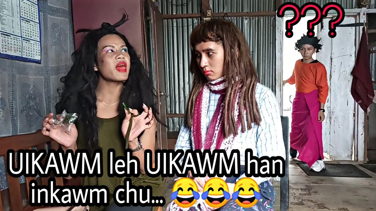 UIKAWM leh UIKAWM HAN INKAWM CHU RIL A TRAM DUH NGEI MAI😂😂( Kungi Vrs Hrangi & Khâwnbeui)