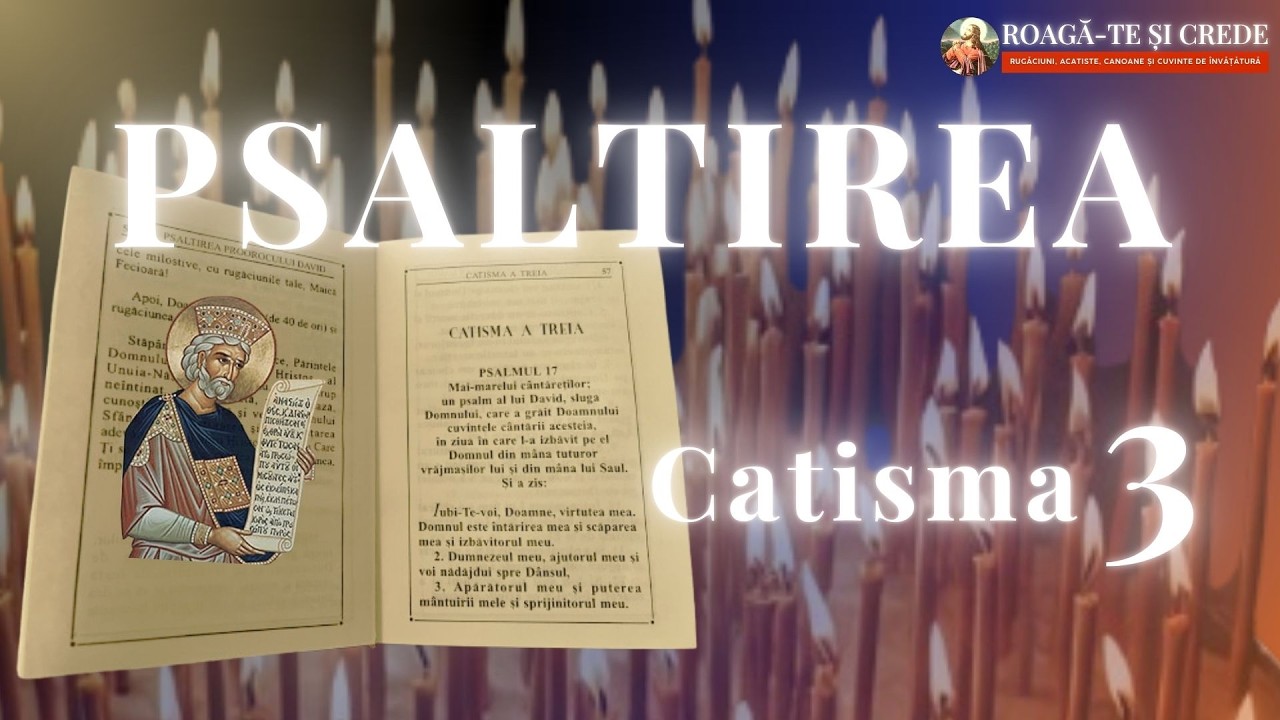 Psaltirea în Postul Mare 2026 | Catisma 3 din Psaltire – Ziua 3