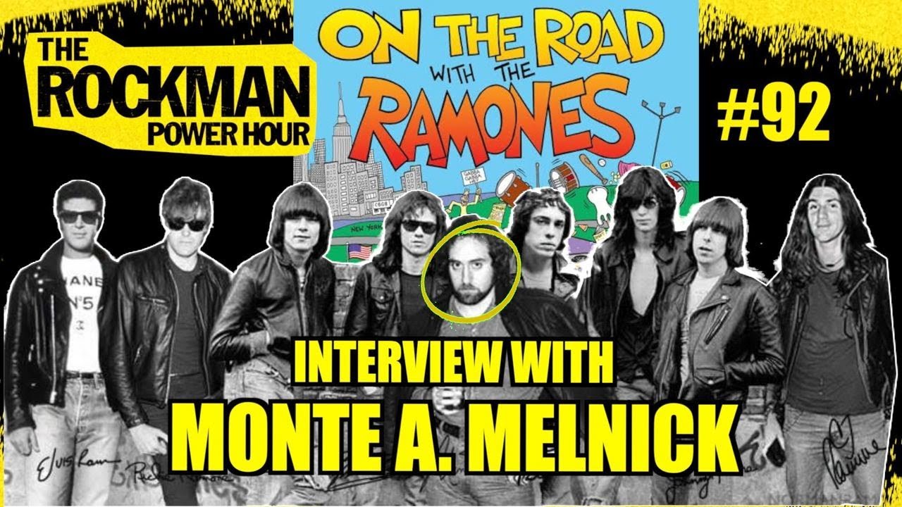 Interview with Ramones' only tour manager, Monte A. Melnick | The Rockman Power Hour #92