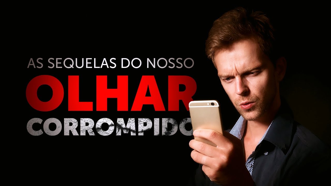 Pregação Seleta | Um olhar corrompido não vê a Deus