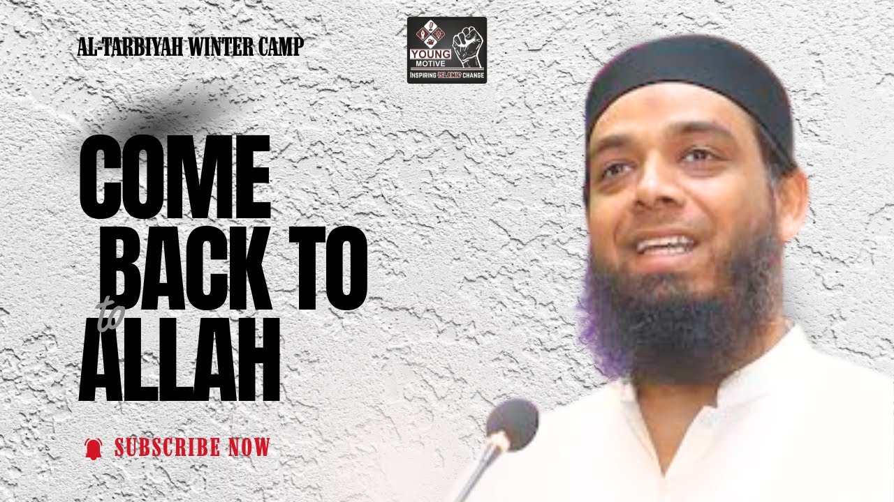 Come Back To Allah |  Abdul Waris Gill | #youngmotive