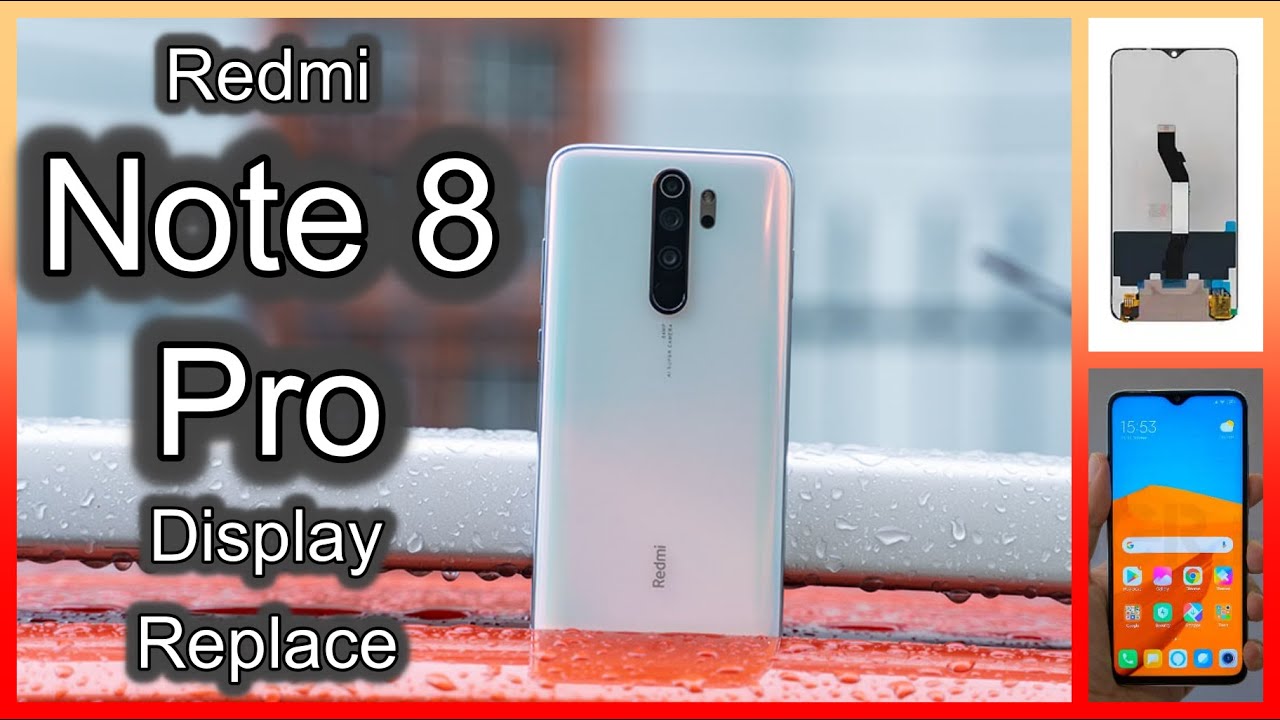#repair disassembly #redmi Note 8 Pro LCD replacement #تغيير شاشه ريدمى نوت 8 برو