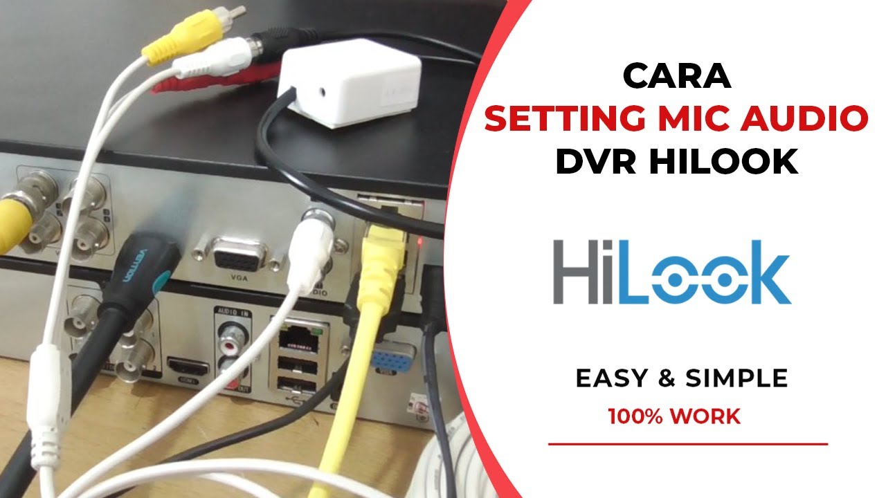 Cara Setting Mic Audio Pada DVR Hilook