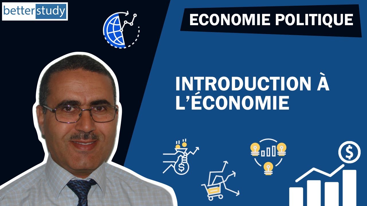 Comprendre les BASES de l'ÉCONOMIE - Introduction