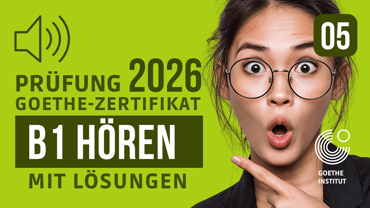 Goethe-Zertifikat B1 2026 – Deutschprüfung Modul Hören| German B1 listening Exam #05